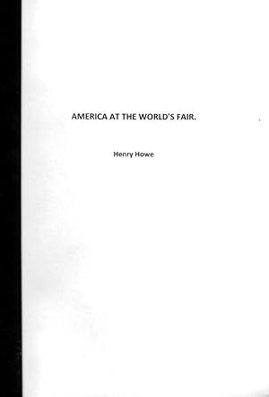 AMERICA AT THE WORLD'S FAIR, HELD IN THE CRYSTAL PALACE, LONDON, IN 1851; TOGETHER WITH A DESCRIP...