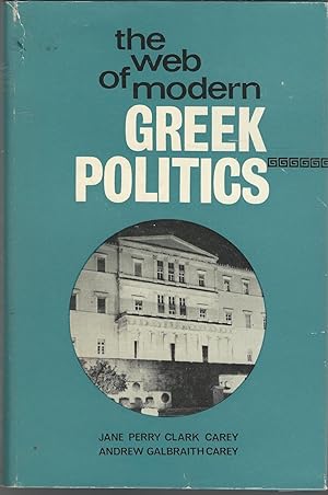 Seller image for The Web of Modern Greek Politics for sale by Dorley House Books, Inc.