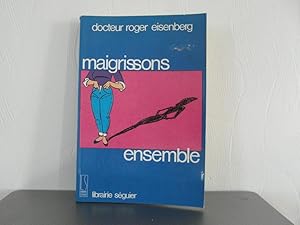 Maigrissons ensemble