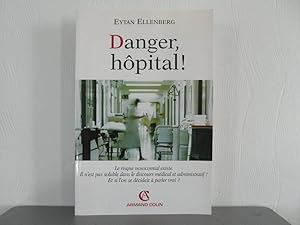 Danger, hôpital !