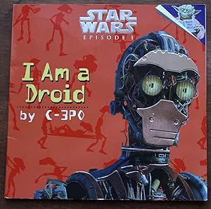 Immagine del venditore per I Am a Droid by C3Po: Star Wars Episode 1 venduto da Lower Beverley Better Books