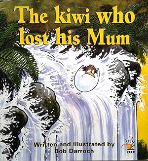 Image du vendeur pour The Kiwi Who Lost his Mum mis en vente par Book Realm