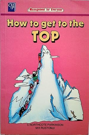 Imagen del vendedor de How to get to the TOP a la venta por Book Realm