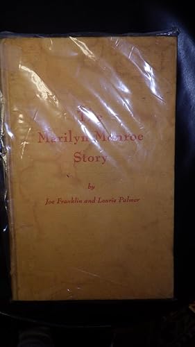 Seller image for Marilyn Monroe Story, The ( The Scarce First Book on Her ) Intimate Inside Story, Very rare 1st Edition Story by Joe Franklin & Laurie Palmer in excellent condition. The photos are all early taken before 1953 and they are wonderful. for sale by Bluff Park Rare Books