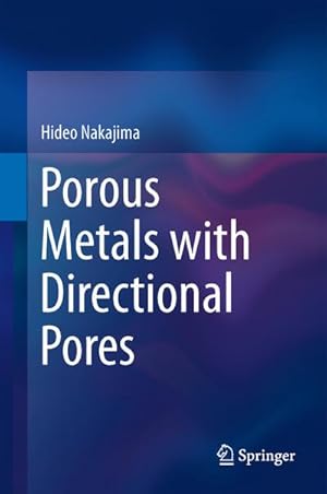 Seller image for Porous Metals with Directional Pores for sale by BuchWeltWeit Ludwig Meier e.K.