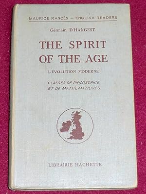 Seller image for THE SPIRIT OF THE AGE - L'volution moderne - Classes de Philosophie et de Mathmatiques - Prparation aux Grandes Ecoles for sale by LE BOUQUINISTE