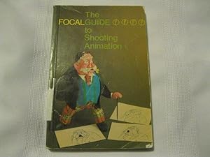 Seller image for The Focal Guide to Shooting Animation for sale by ABC:  Antiques, Books & Collectibles