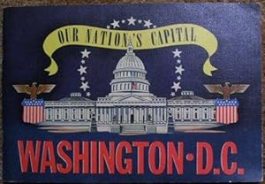 Washington D. C. - Our Nation's Capital