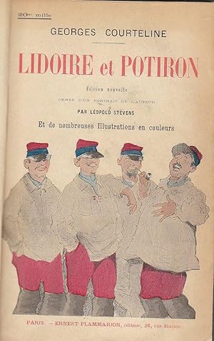 Lidoire et Potiron. Edition nouvelle ornée d'un portrait de l'auteur patr Léopold Stévens et de n...
