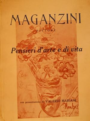 Umberto Maganzini pittore: pensieri d'arte e di vita. Con presentazione di Valerio Mariani.