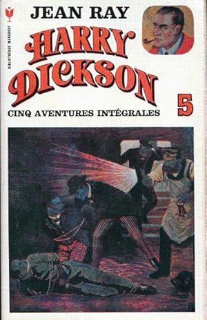 Harry Dickson. Cinq aventures intégrales Volume 5