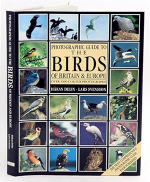 Bild des Verkufers fr Photographic guide to birds of Britain and Europe. zum Verkauf von Andrew Isles Natural History Books