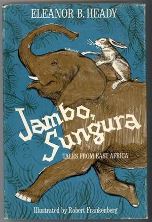 Seller image for JAMBO, SUNGURA Tales from East Africa for sale by Windy Hill Books