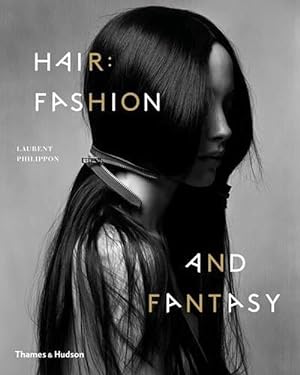 Imagen del vendedor de Hair: Fashion and Fantasy (Paperback) a la venta por Grand Eagle Retail