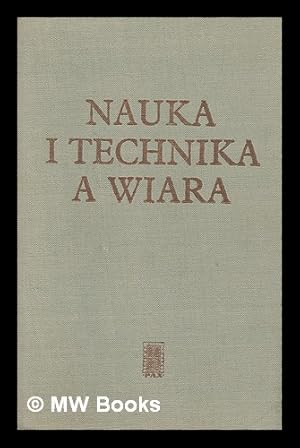 Seller image for Nauka i technika a wiara [Language: Polish] for sale by MW Books Ltd.