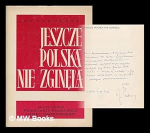 Seller image for Jeszcze Polska nie zginela : w 175-lecie powstania polskiego hymnu narodowego for sale by MW Books Ltd.