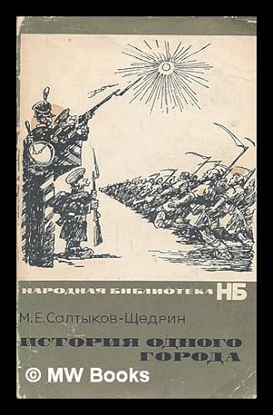 Seller image for Istoriya Odnogo Goroda [Story of a City. Language: Russian] for sale by MW Books Ltd.