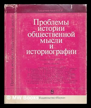Seller image for Problemy istorii obshchestvennoy mysli istoriografii [The problems of the history of social thought historiography. Language: Russian] for sale by MW Books Ltd.
