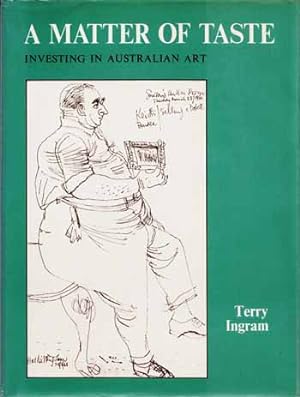 Bild des Verkufers fr A Matter of Taste: Investing in Australian Art zum Verkauf von Adelaide Booksellers