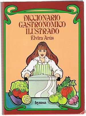 Imagen del vendedor de DICCIONARIO GASTRONOMICO ILUSTRADO. a la venta por Librera Torren de Rueda