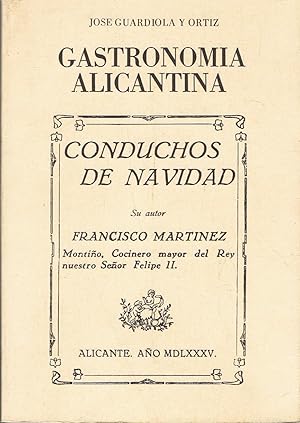 Seller image for GASTRONOMIA ALICANTINA - CONDUCHOS DE NAVIDAD, for sale by Librera Torren de Rueda