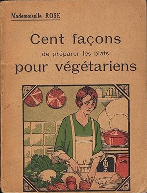 CENT FAÇONS DE PRÉPARER LES PLATS POUR VÉGÉTARIENS.