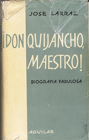 Imagen del vendedor de DON QUIJANCHO MAESTRO ¡ (Biografía Fabulosa.) a la venta por Librería Torreón de Rueda