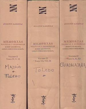 MEMORIAS POLITICAS Y ECONOMICAS SOBRE LOS FRUTOS, COMERCIO, FRABICAS Y MINAS DE ESPAÑA. Vol. II, ...