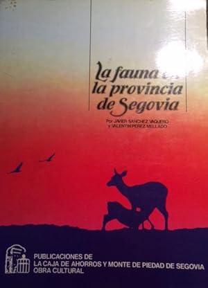 LA FAUNA EN LA PROVINCIA DE SEGOVIA.