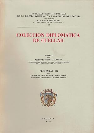 COLECCIÓN DIPLOMATICA DE CUELLAR (Segovia).