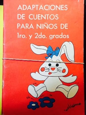 ADAPTACIONES DE CUENTOS PARA NIÑOS DE 1ro. 2, 3, 4, 5, 6, GRADOS.