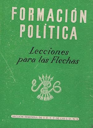 FORMACIÓN POLÍTICA. LECCIONES PARA LAS FLECHAS.