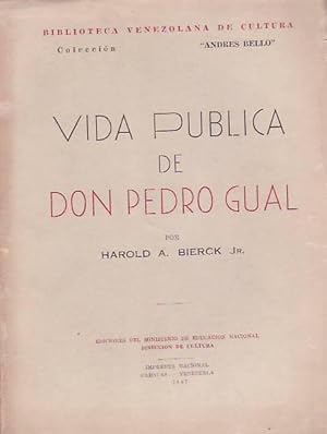 VIDA PÚBLICA DE DON PEDRO GUAL.