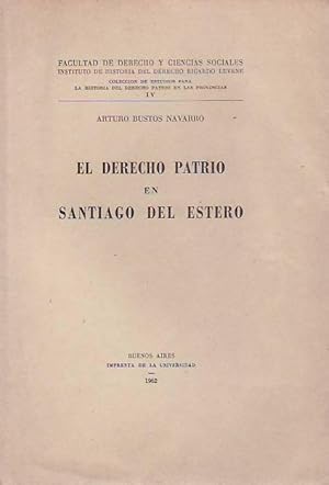 EL DERECHO PATRIO EN SANTIAGO DEL ESTERO.