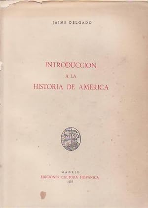 INTRODUCCIÓN A LA HISTORIA DE AMÉRICA.