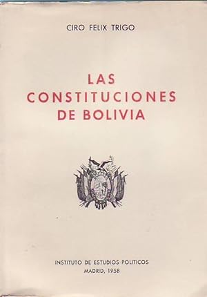 LAS CONSTITUCIONES DE BOLIVIA.