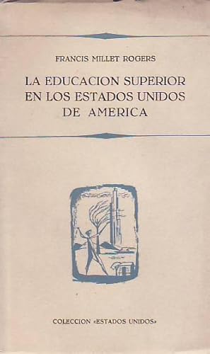 LA EDUCACIÓN SUPERIOR EN LOS ESTADOS UNIDOS DE AMÉRICA.