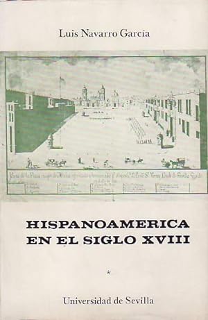 HISPANOAMÉRICA EN EL SIGLO XVIII.