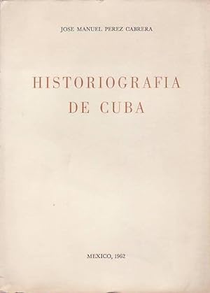 HISTORIOGRAFÍA DE CUBA.