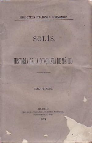 HISTORIA DE LA CONQUISTA DE MÉJICO.