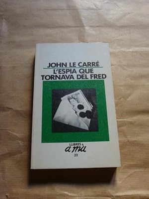 Seller image for L'espia que tornava del fred for sale by Llibres Capra