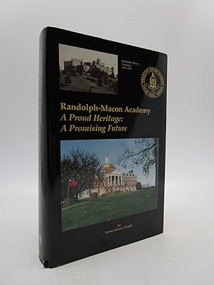 Randolph-Macon Academy; A Proud Heritage: A Promising Future (Signed First Edition)