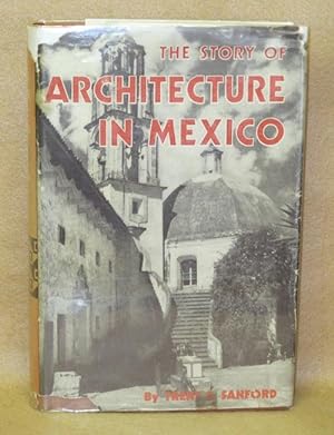The Story of Architecture in Mexico