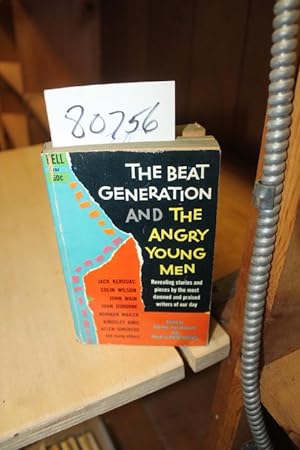 Seller image for Beat Generation and the Angry Young Men Revealing stories and pieces by the most damned and praised writers of our day for sale by Princeton Antiques Bookshop