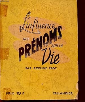 Seller image for L INFLUENCE DES PRENOMS SUR LA VIE for sale by Le-Livre