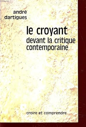 Bild des Verkufers fr LE CROYANT DEVANT CRITIQUE CONTEMPORAINE zum Verkauf von Le-Livre