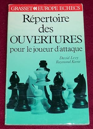 Image du vendeur pour REPERTOIRE DES OUVERTURES POUR LE JOUEUR D'ATTAQUE mis en vente par LE BOUQUINISTE