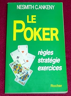 Seller image for LE POKER - Rgles, stratgies et exercices for sale by LE BOUQUINISTE