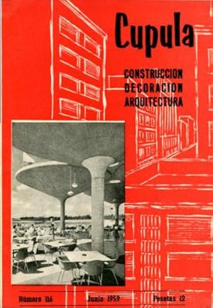 CUPULA Nº 116. REVISTA DE CONSTRUCCION, DECORACION, ARQUITECTURA