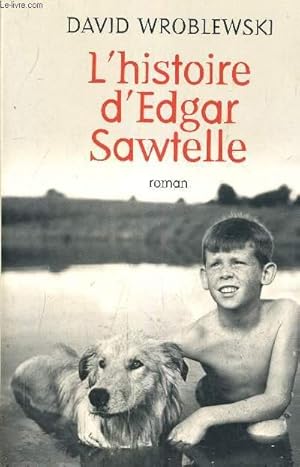 Bild des Verkufers fr L'HISTOIRE D'EDGAR SAWTELLE. zum Verkauf von Le-Livre